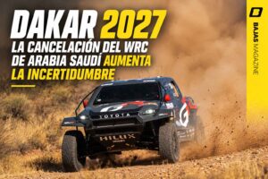 Dakar 2027 y cancelación del WRC de Arabia Saudí